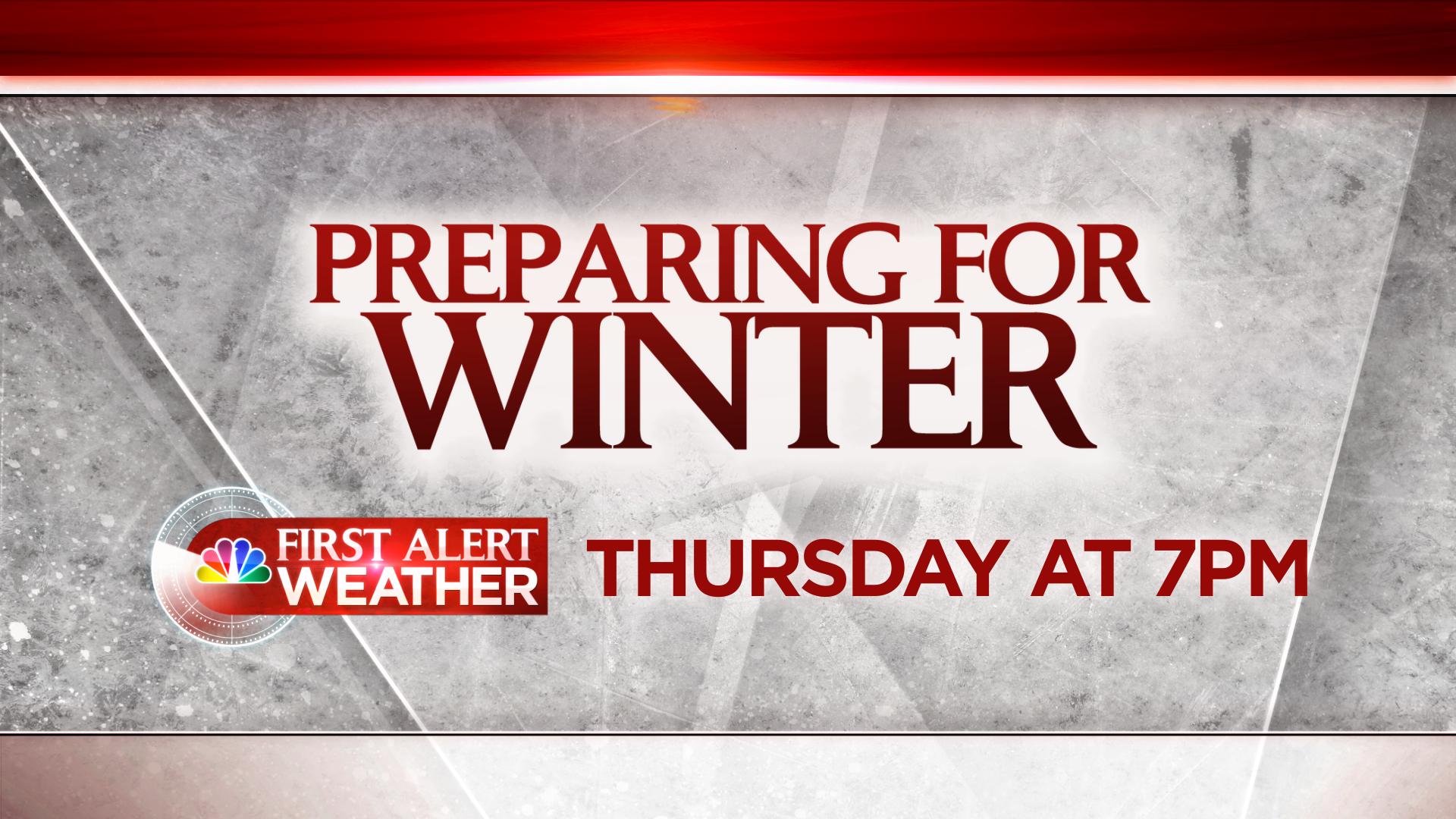 Preparing for Winter: First Alert Weather Special Tonight