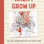 The cover of Ken Krimstein's graphic novel, "When I Grow Up," chronicles the autobiographies of Jewish teenagers living on the eve of the Holocaust.