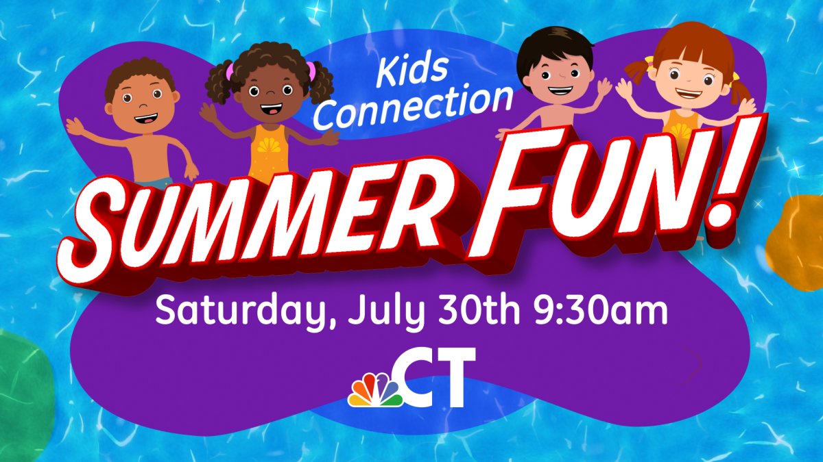 Kids Connection "Summer Fun" Special to Air Saturday, July 30th – NBC Connecticut - Vimarsana News
