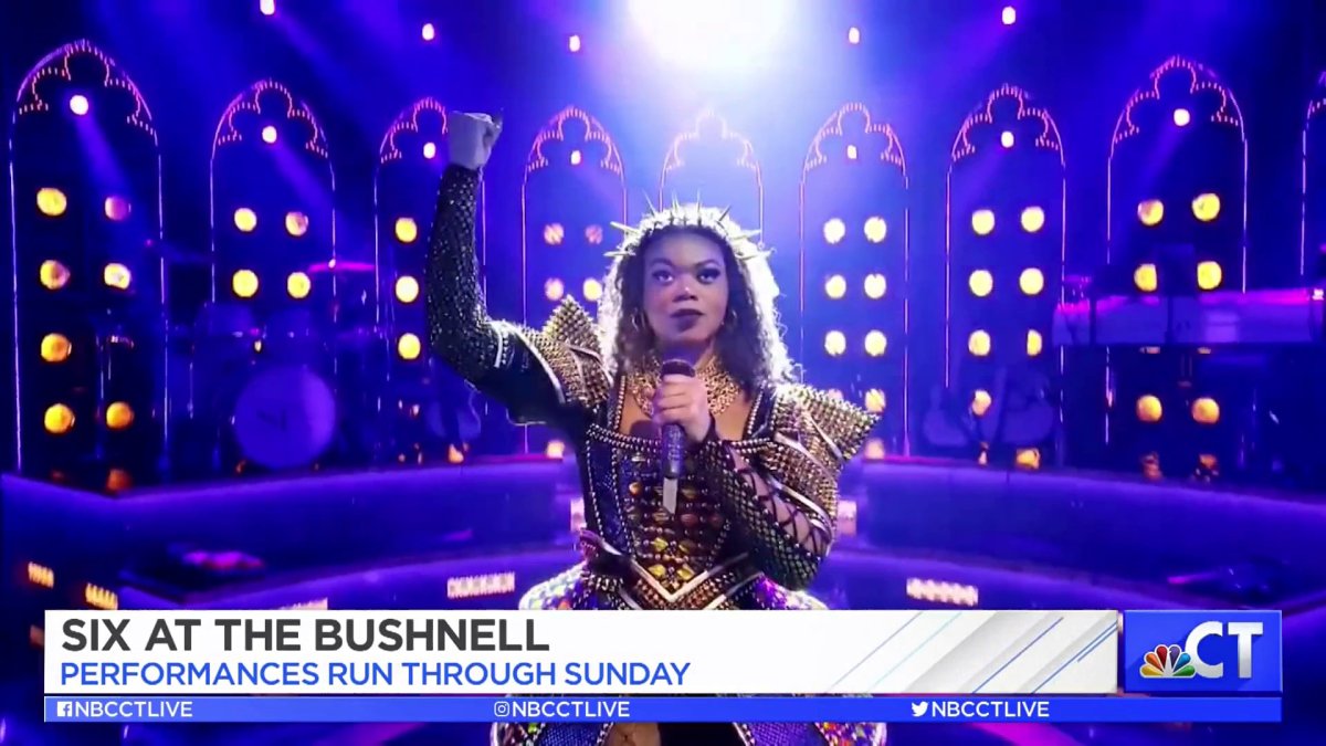 CT LIVE! SIX The Musical Now Playing at The Bushnell NBC Connecticut