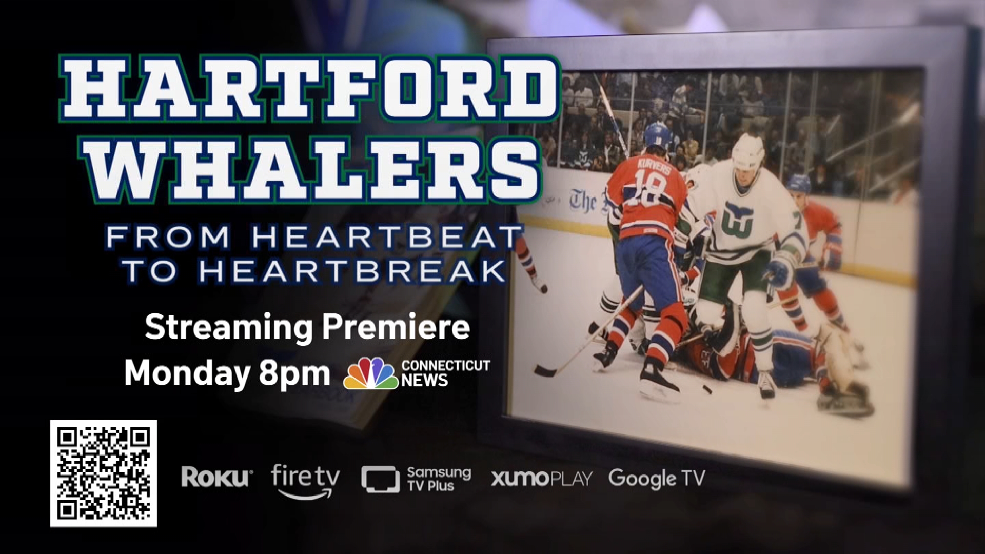 Hartford Whalers From Heartbeat to Heartbreak premieres this Monday