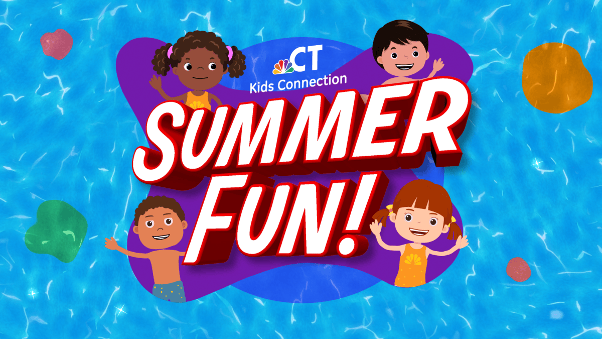 Kids Connection ‘Summer Fun’ – NBC Connecticut