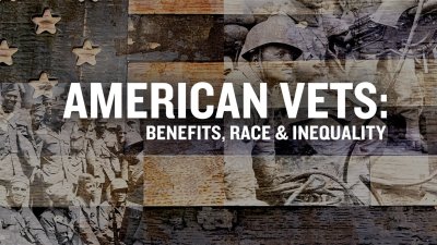 American Vets: Benefits, Race and Inequality