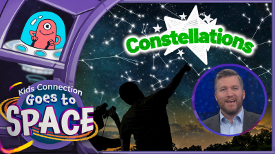 Kids Connection goes to space – Learn about constellations
