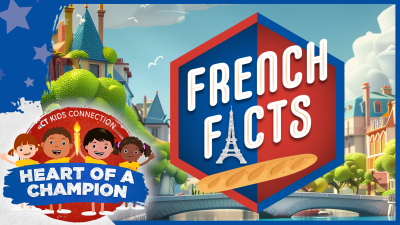 Kids Connection: Heart of a Champion – French Facts