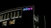 Adani Group's troubles keep growing as financial and legal headwinds get stronger